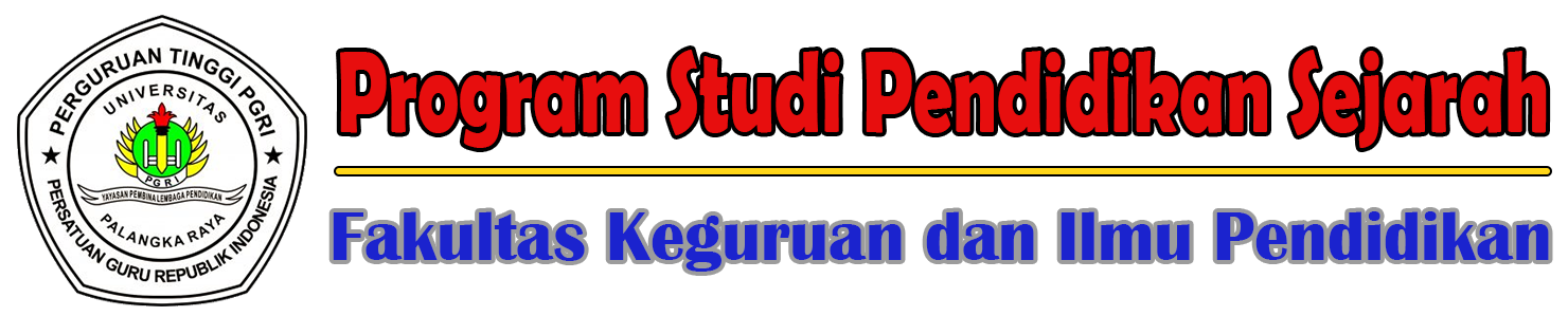 Program Studi Pendidikan Sejarah - FKIP UPPR